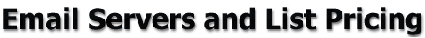 Email Servers and List Pricing