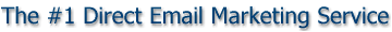 The #1 Direct Email Marketing Service for Business